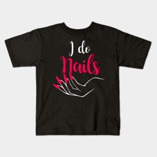 I do Nails Kids T-Shirt